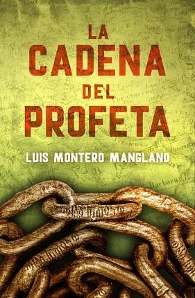 CADENA DEL PROFETA, LA | 9788401015755 | LUIS MONTERO MANGLANO