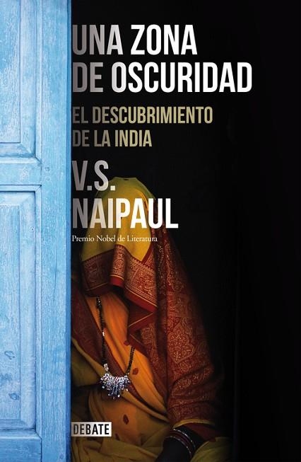 UNA ZONA DE OSCURIDAD | 9788499925301 | NAIPAUL, V.S.