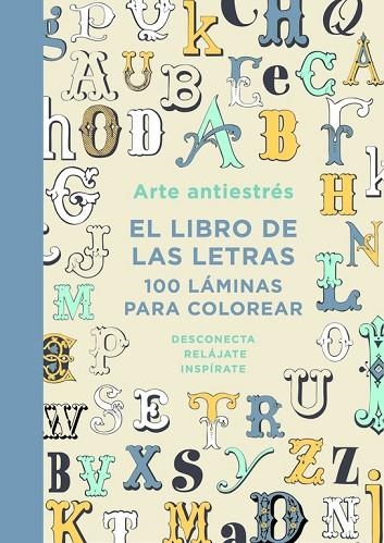 ARTE ANTIESTRES EL LIBRO DE LAS LETRAS | 9788401015762 | VVAA