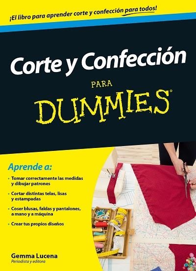 CORTE Y CONFECCION PARA DUMMIES | 9788432902451 | LUCENA, GEMMA