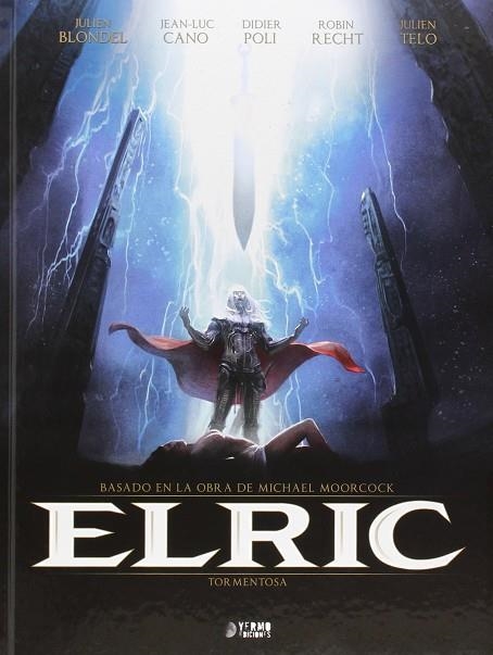 ELRIC 02 TORMENTOSA | 9788494325922 | JULIEN BLONDEL & JEAN-LUC CANO & DIDIER POLI & ROBIN RECHT & JULIEN TELO