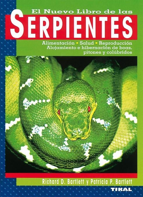 SERPIENTES EL NUEVO LIBRO DE LAS | 9788430593576 | BARTLETT, RICHARD D.