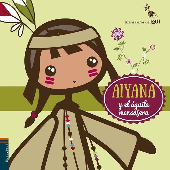 AIYANA Y EL AGUILA MENSAJERA | 9788426398314 | ALCANTARA SAGARBI, RICARDO