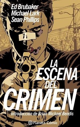 ESCENA DEL CRIMEN, LA | 9788416090556 | BRUBAKER, ED & LARK, MICHAEL & PHILLIPS, SEAN