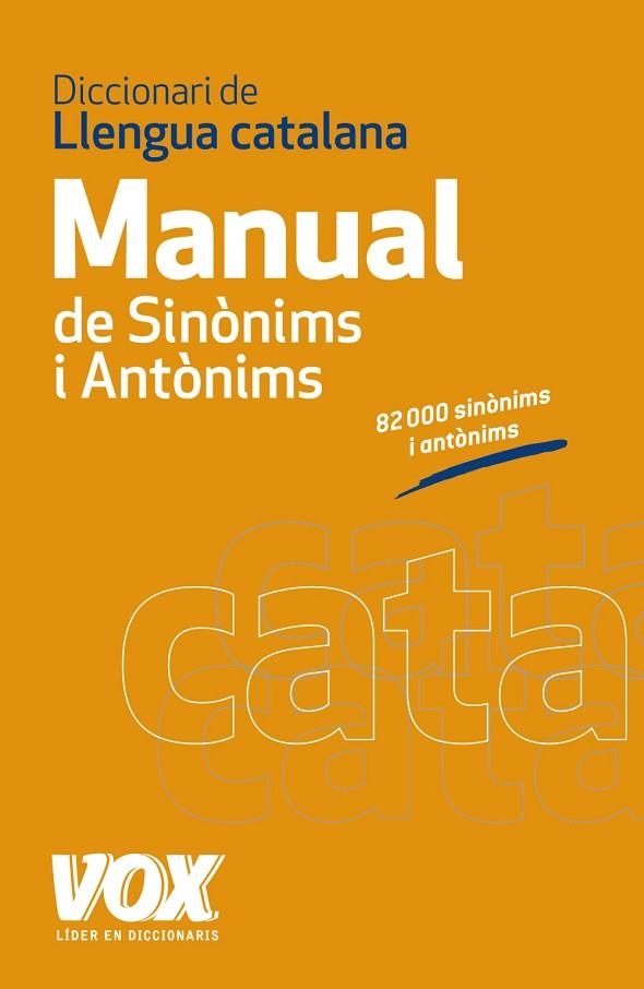 DICCIONARI DE LA LLENGUA CATALANA MANUAL DE SINONIMS I ANTONIMS | 9788499740454