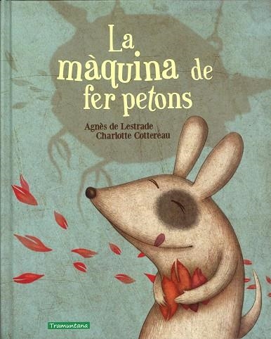 LA MAQUINA DE FER PETONS | 9788494284199 | AGNES DE LESTRADE & CHARLOTTE COTTEREAU