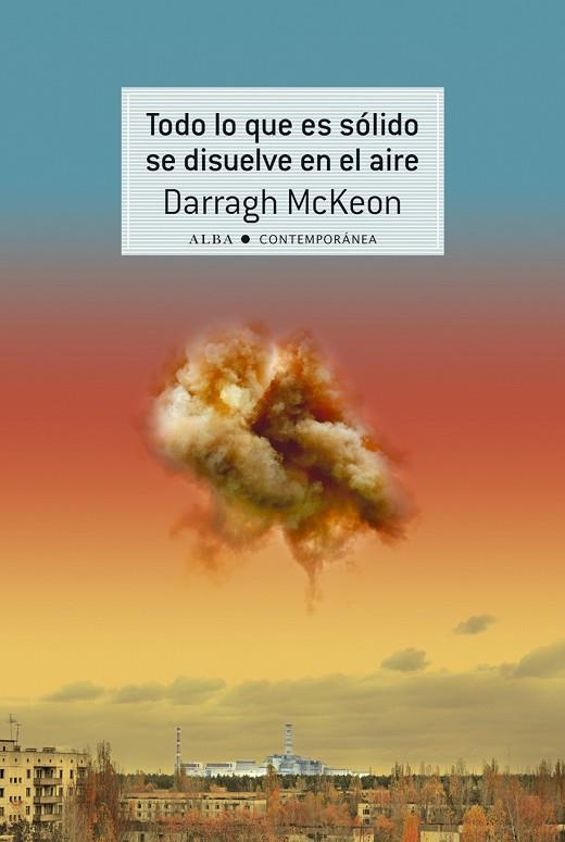 TODO LO QUE ES SOLIDO SE DISUELVE EN EL AIRE | 9788490651155 | MCKEON, DARRAGH