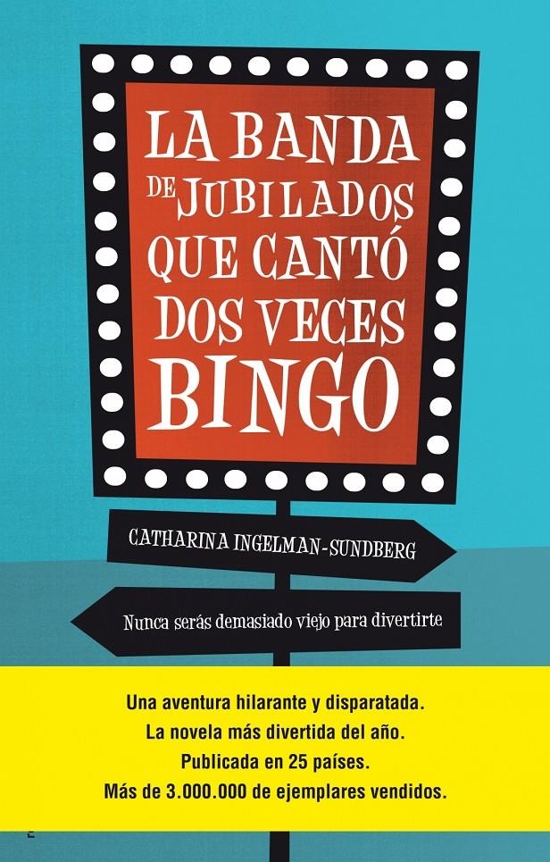 BANDA DE JUBILADOS QUE CANTO DOS VECES BINGO, LA | 9788499189932 | INGELMAN-SUNDBERG, CATHARINA