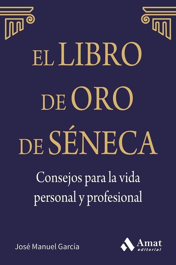 EL LIBRO DE ORO DE SENECA | 9788497357944 | GARCIA, JOSE MANUEL