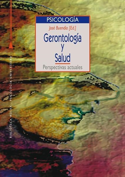 GERONTOLOGIA Y SALUD | 9788470304194 | BUENDIA, JOSE (ED.)