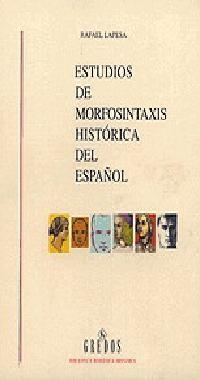 ESTUDIOS DE MORFOSINTAXIS HISTORICA DEL ESPAÑOL (2 VOL.) | 9788424922542 | LAPESA, RAFAEL