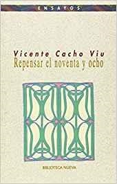 REPENSAR EL NOVENTA Y OCHO | 9788470304866 | CACHO VIU, VICENTE