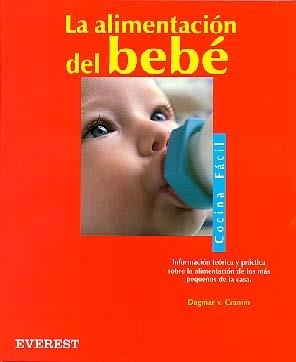 ALIMENTACION DE BEBE, LA (COCINA FACIL) | 9788424125165 | CRAMM, DAGMAR V.