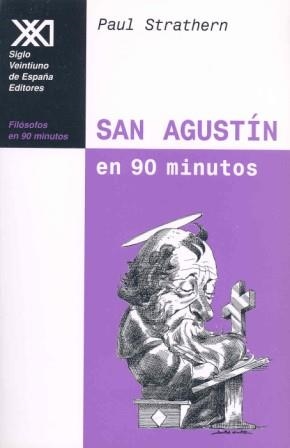 SAN AGUSTIN EN 90 MINUTOS | 9788432310270 | STRATHERN, PAUL