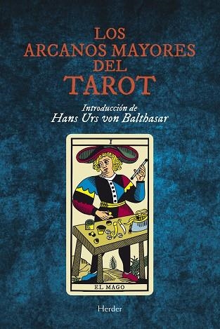 LOS ARCANOS MAYORES DEL TAROT | 9788425415296 | VON BALTHASAR, HANS URS