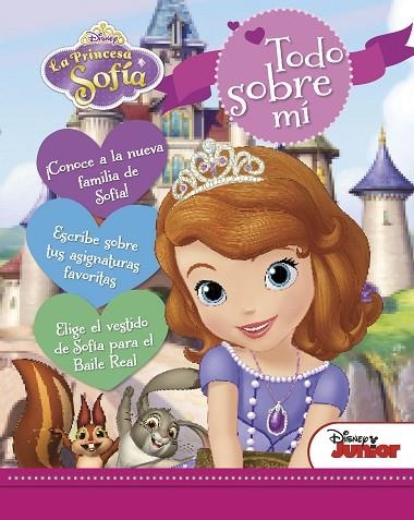 PRINCESA SOFIA TODO SOBRE MI, LA | 9788499516332 | DISNEY