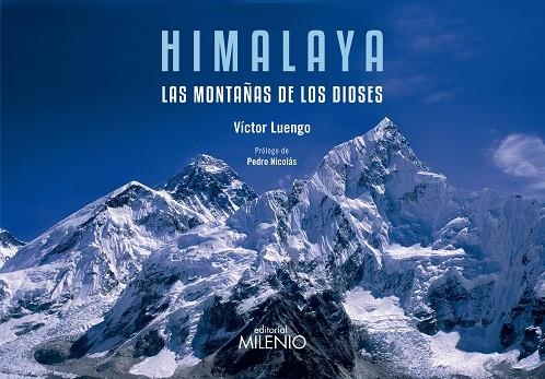 HIMALAYA LAS MONTAÑAS DE LOS DIOSES | 9788497436618 | LUENGO, VICTOR