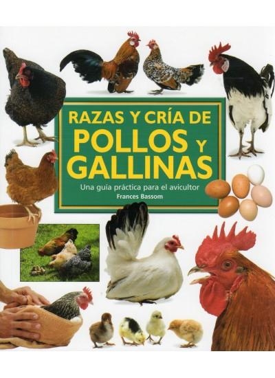 RAZAS Y CRIA DE POLLOS Y GALLINAS | 9788428215381 | BASSOM, DAVID