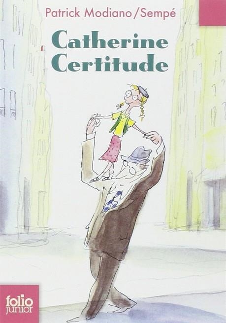 CATHERINE CERTITUDE | 9782070630066 | MODIANO, PATRICK & SEMPE