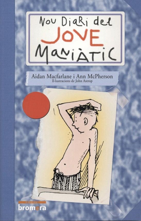 NOU DIARI DEL JOVE MANIATIC | 9788476604588 | MACFARLANE, AIDAN