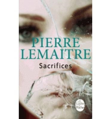 SACRIFICES | 9782253179061 | PIERRE LEMAITRE