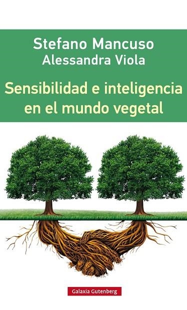 SENSIBILIDAD E INTELIGENCIA EN EL MUNDO VEGETAL | 9788416252312 | MANCUSO, STEFANO  & VITTOLA, ALESSANDRA