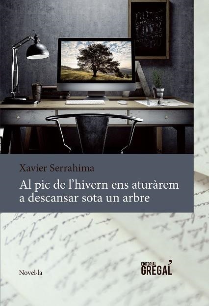 AL PIC DE L'HIVERN ENS ATURAREM A DESCANSAR SOTA UN ARBRE | 9788494319693 | XAVIER SERRAHIMA