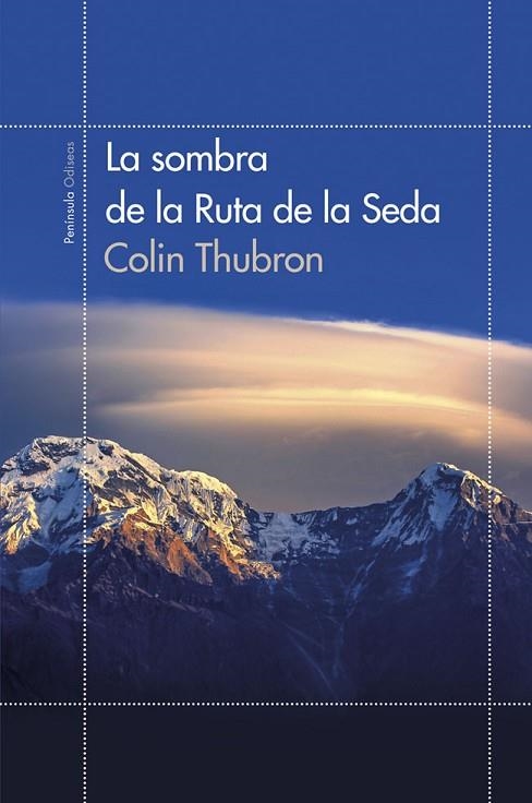 SOMBRA DE LA RUTA DE LA SEDA, LA | 9788499422855 | COLIN THUBRON