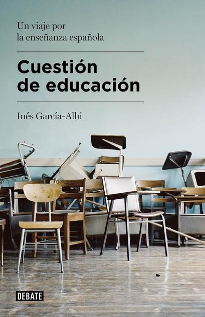 CUESTION DE EDUCACION | 9788499925479 | GARCIA-ALBI, INES