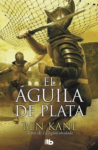 EL AGUILA DE PLATA | 9788498724967 | KANE, BEN