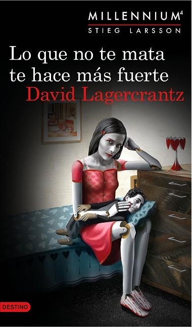 MILLENNIUM 04 LO QUE NO TE MATA TE HACE MAS FUERTE | 9788423349784 | DAVID LAGERCRANTZ