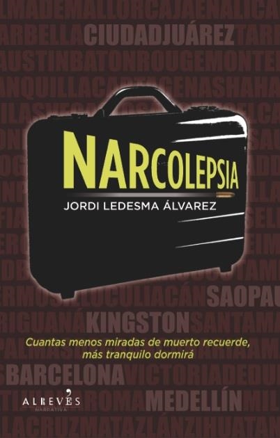 NARCOLEPSIA ES LO MISMO VIVIR QUE MORIR DESPIERTO | 9788415098430 | LEDESMA ALVAREZ, JORDI