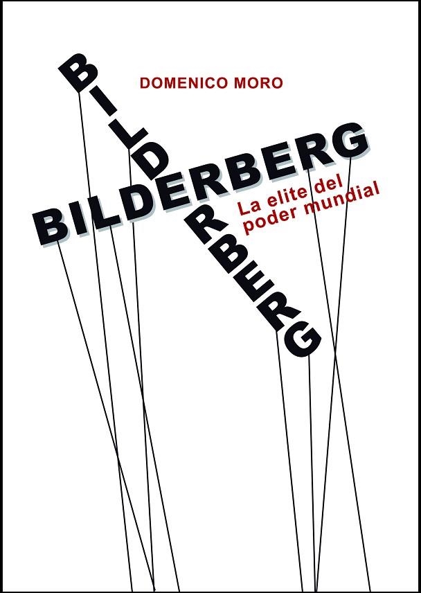 BILDERBERG LA ELITE DEL PODER MUNDIAL | 9788416288441 | MORO, DOMENICO