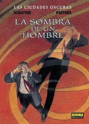 LA SOMBRA DE UN HOMBRE | 9788484310754 | SCHUITEN