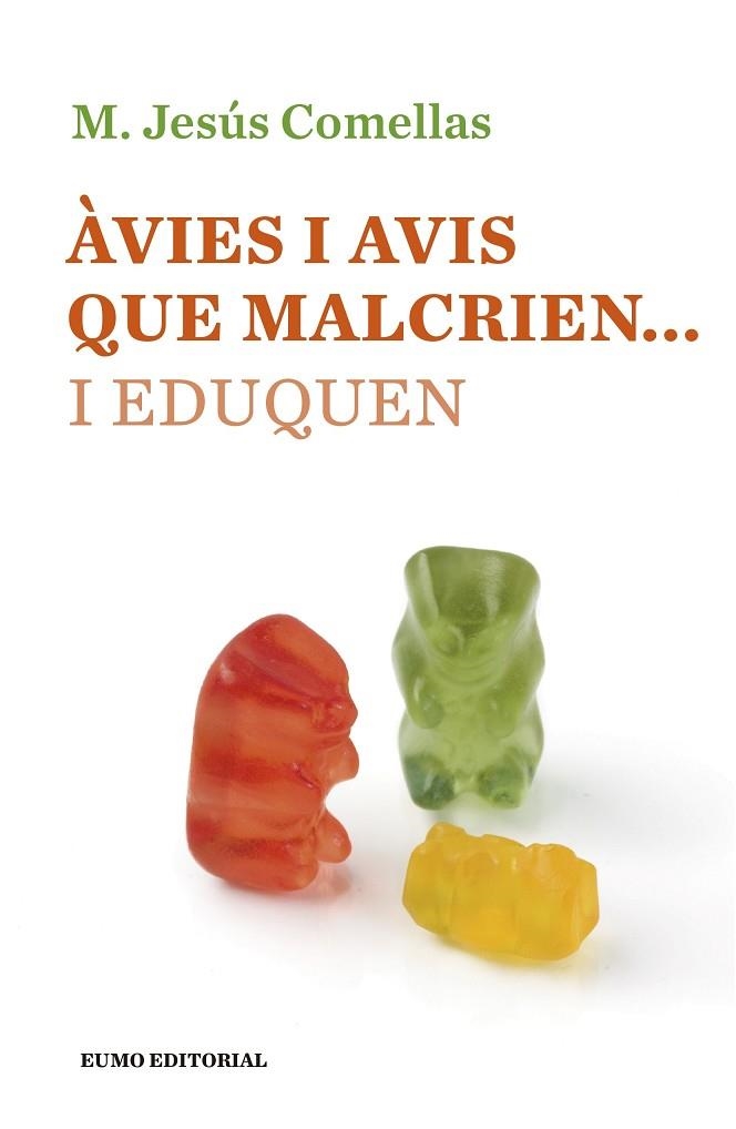 AVIES I AVIS QUE MALCRIEN I EDUQUEN | 9788497665490 | COMELLAS, MARIA JESUS