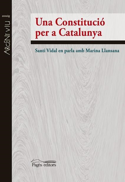 CONSTITUCIO PER A CATALUNYA, UNA | 9788499756615 | VIDAL MARSAL, SANTIAGO & LLANSANA ROSICH, MARINA