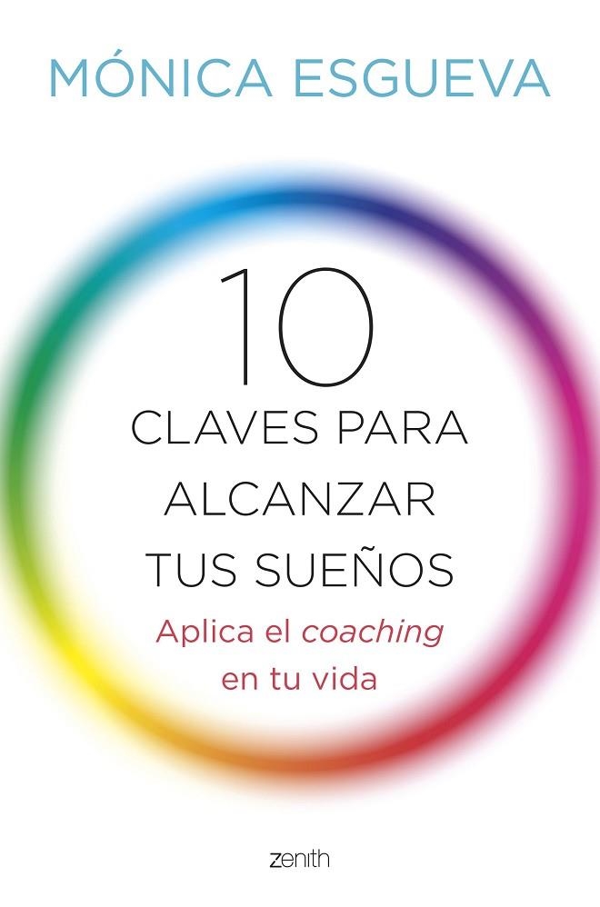 10 CLAVES PARA ALCANZAR TUS SUEÑOS | 9788408143673 | ESGUEVA, MONICA