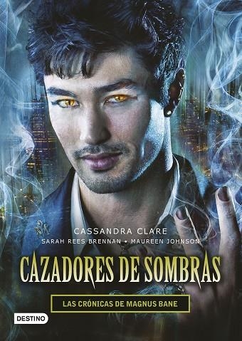 CAZADORES DE SOMBRAS LAS CRONICAS DE MAGNUS BANE | 9788408145257 | CLARE & BRENNAN & JOHNSON