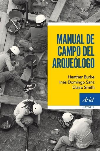 MANUAL DE CAMPO DEL ARQUEOLOGO | 9788434422612 | SANZ & BURKE & SMITH