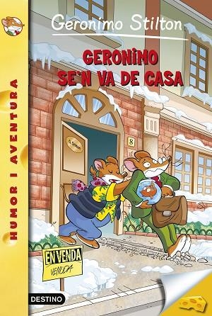 GERONIMO STILTON 58 GERONIMO SE'N VA DE CASA | 9788490579848 | GERONIMO STILTON