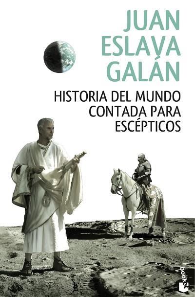 HISTORIA DEL MUNDO CONTADA PARA ESCEPTICOS | 9788408146858 | JUAN ESLAVA GALAN