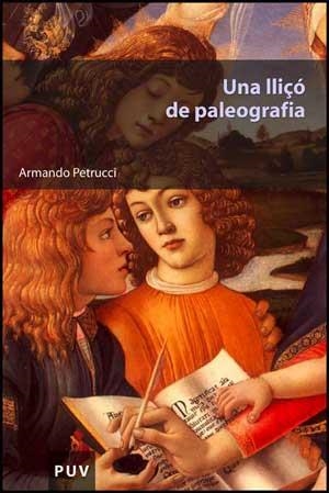 LLIÇO DE PALEOGRAFIA, UNA | 9788437084596 | PETRUCCI, ARMANDO