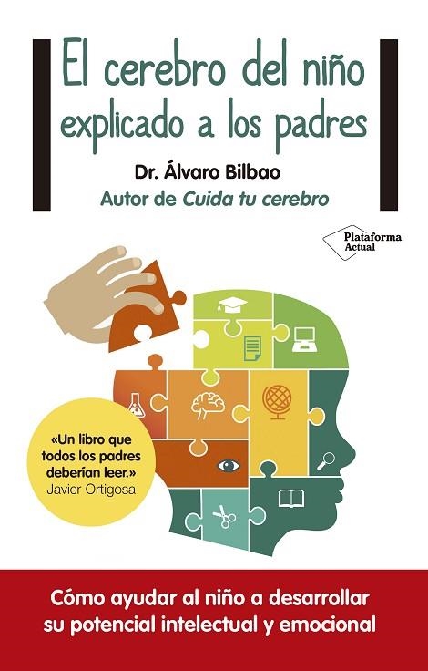 EL CEREBRO DEL NIÑO EXPLICADO A LOS PADRES | 9788416429561 | ÁLVARO BILBAO