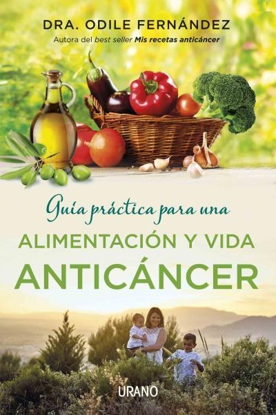 GUIA PRACTICA PARA UNA ALIMENTACION Y VIDA ANTICANCER | 9788479539177 | FERNANDEZ, ODILE