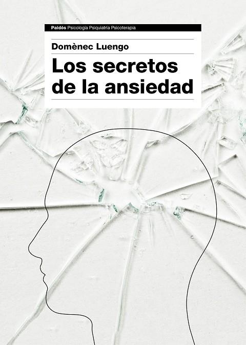 LOS SECRETOS DE LA ANSIEDAD | 9788449331596 | LUENGO, Domènec