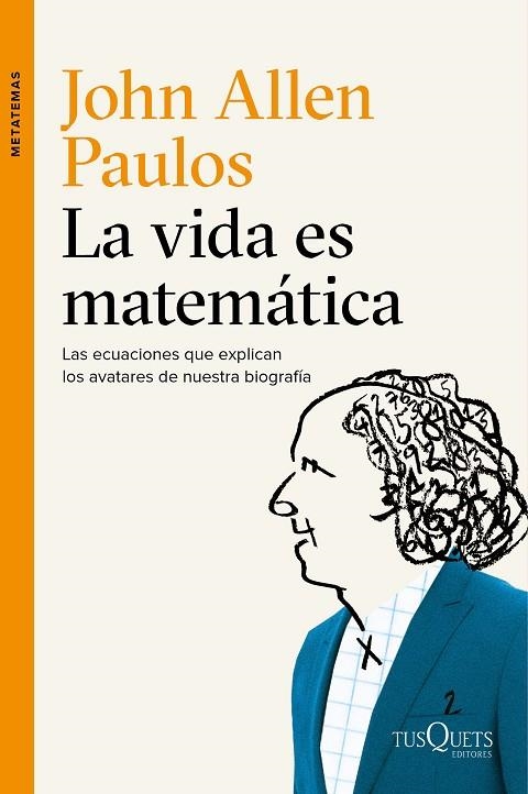 VIDA ES MATEMATICA, LA | 9788490661772 | ALLEN PAULOS, JOHN