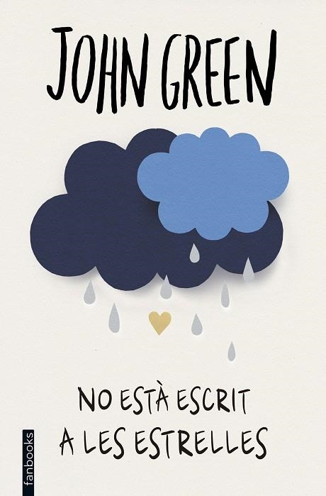 NO ESTA ESCRIT A LES ESTRELLES | 9788416297474 | JOHN GREEN