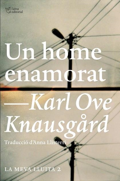 LA MEVA LLUITA 02 UN HOME ENAMORAT | 9788494348143 | KARL OVE KNAUSGARD