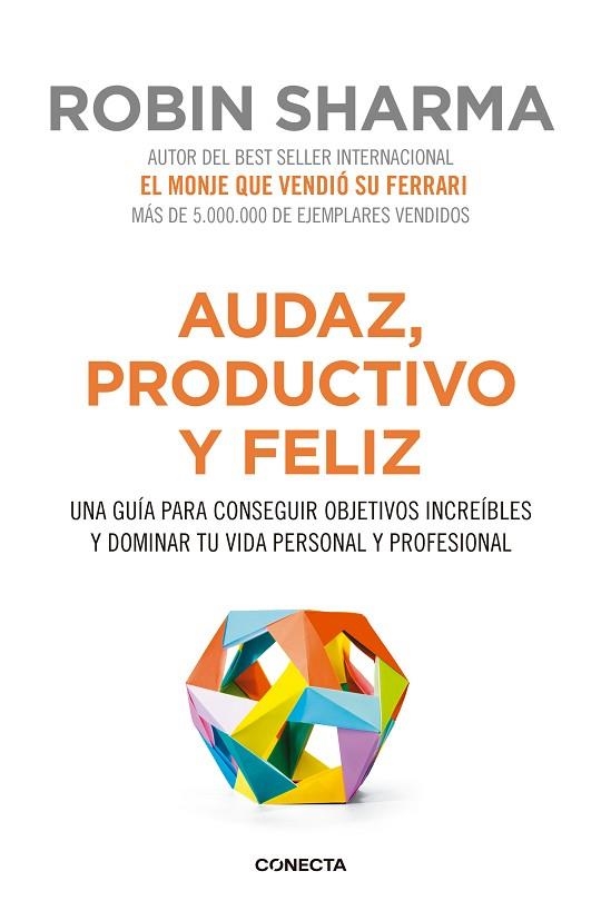 AUDAZ PRODUCTIVO Y FELIZ | 9788416029563 | SHARMA, Robin S.