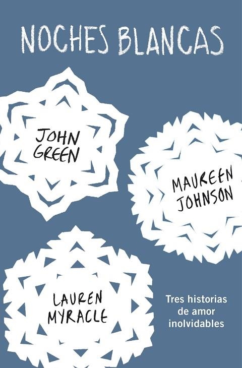 NOCHES BLANCAS | 9788415594772 | JOHN GREEN & MAUREEN JOHNSON & LAUREN MYRACLE